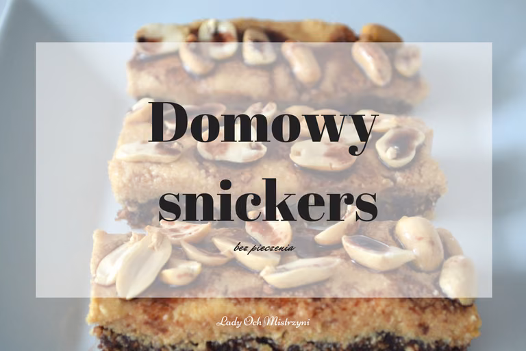 Domowy snickers (bez pieczenia)