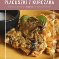 Placuszki z kurczaka i pieczarek