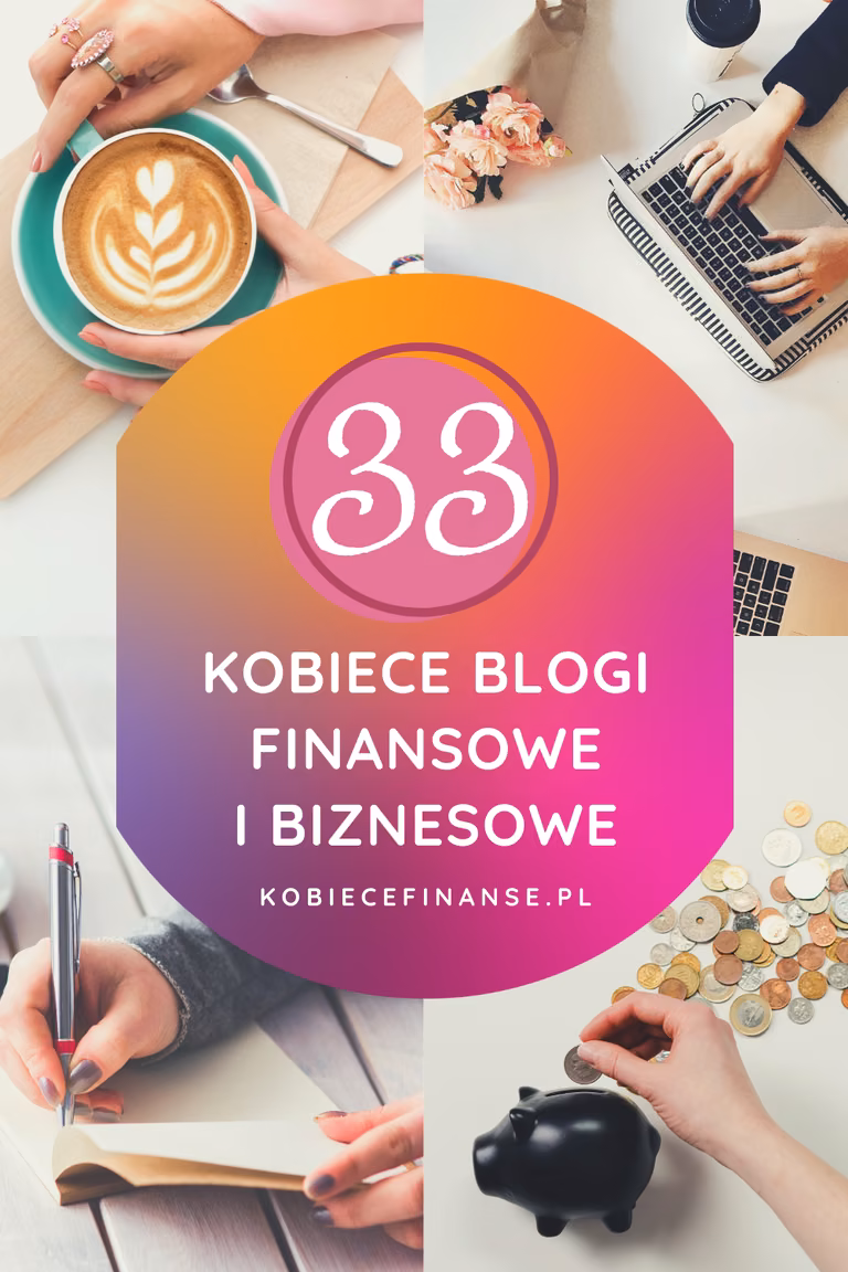 Blogi finansowe i biznesowe prowadzone przez kobiety – z ich pomocą sama zadbasz o swoje finanse!