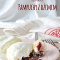 Pampuchy, buchty, parowańce, parowce...