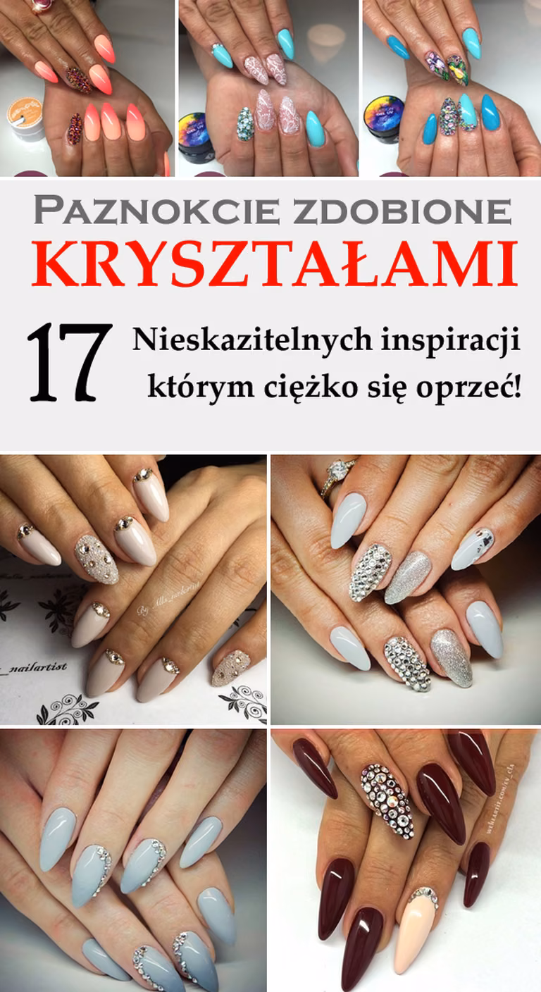 Paznokcie Zdobione Kryształami – 17 Nieskazitelnych Inspiracji, którym ciężko się oprzeć!