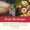 Ciasta świąteczne- serniki, makowce, pierniki, ciasteczka !