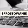 Sprostowanie artykułu: Jesteś właścicielem działki? Zobacz, jak zyskać dodatkowe 2 tysiące złotych miesięcznie! z dnia 17.07.2023
