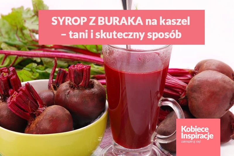 Wypróbuj syrop z buraka na kaszel – tani i skuteczny sposób