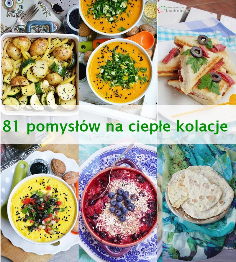 81 przepisów na kolacje na ciepło