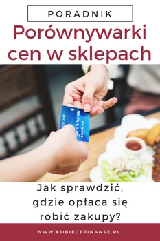 Jak sprawdzić, gdzie opłaca się robić zakupy?