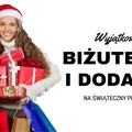 Wyjątkowa biżuteria i dodatki na świąteczny prezent.