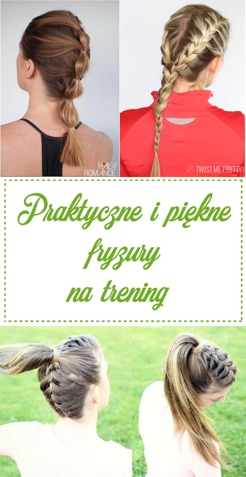 Piękne i praktyczne fryzury na trening