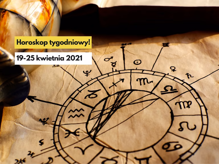 Horoskop tygodniowy  -  19-25 kwietnia 2021
