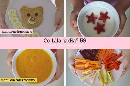 Co Lila jadła? 59 menu dla dziecka BLW