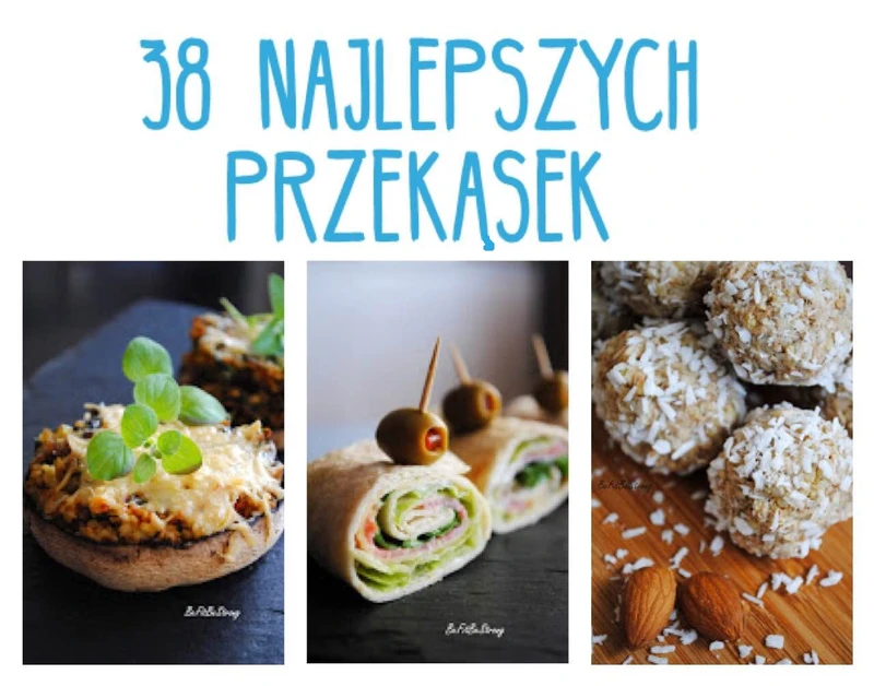 38 przepisów na przekąski