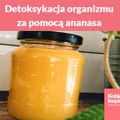 Detoksykacja organizmu za pomocą ananasa