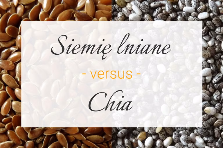Siemię lniane vs chia