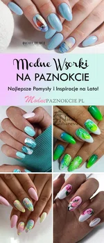 Modne Wzorki na Paznokcie -Najlepsze Pomysły i Inspiracje na Lato!