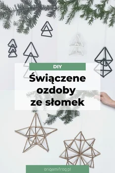DIY Świąteczne ozdoby ze słomek