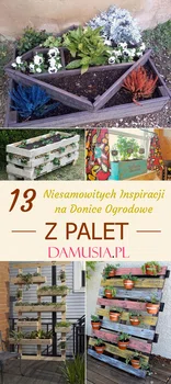 DIY Donice z Palet – TOP 13 Ciekawych Inspiracji na Donice do Twojego Ogrodu