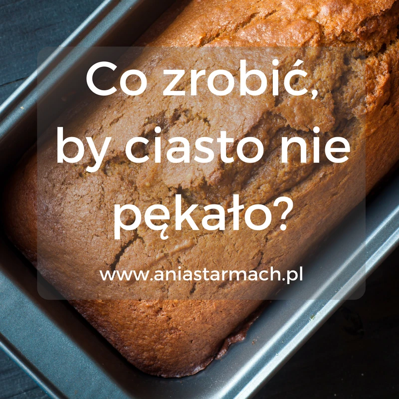 Dlaczego ciasto pęka? Sposoby na równe ciasto!