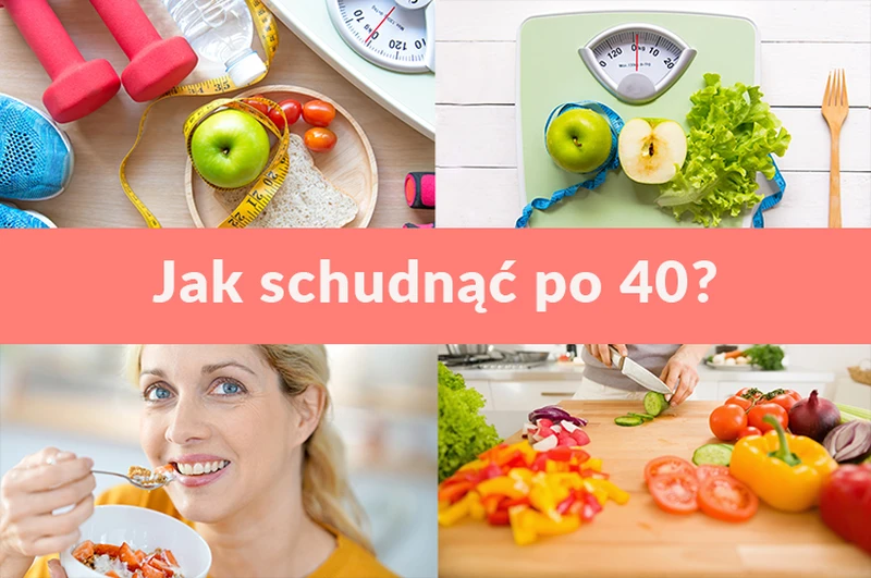 Jak schudnąć po 40?