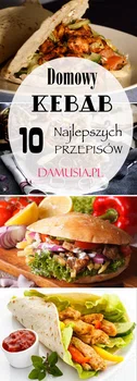 DOMOWY KEBAB: TOP 10 Najlepszych Przepisów na Domowego Kebaba