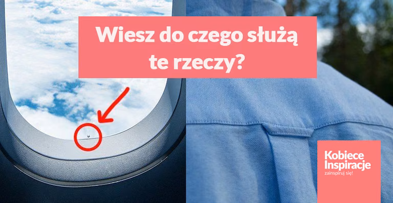 99% osób nie zna  zastosowania tych przedmiotów.