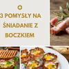 3 pomysły na śniadanie z boczkiem w roli głównej