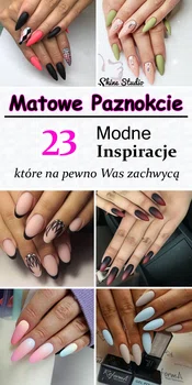 MATOWE PAZNOKCIE – 23 Modne Inspiracje, Które na Pewno Was Zachwycą