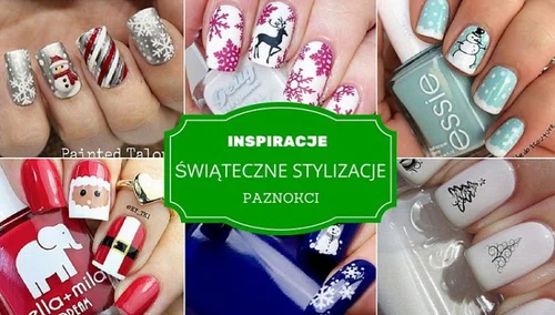 Świąteczne stylizacje paznokci