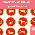 CHIŃSKIE ZNAKI ZODIAKU! Sprawdź kim jesteś!